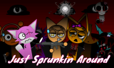 Just Sprunkin Around