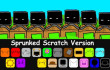 Sprunked Scratch Sprunked Scratch img