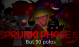 Sprunki Phase 5: But 90 Polos